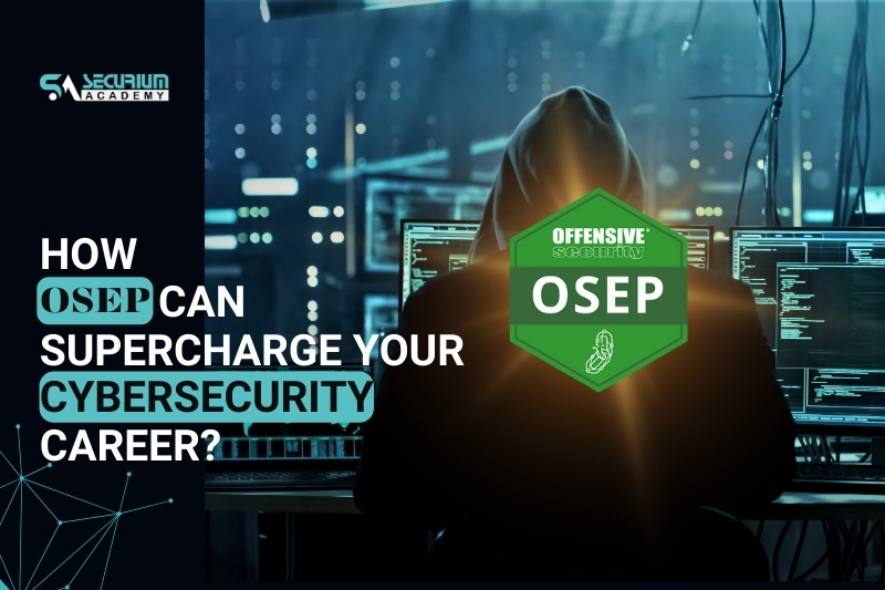 How OSEP Can Supercharge Your Cybersecurity Career